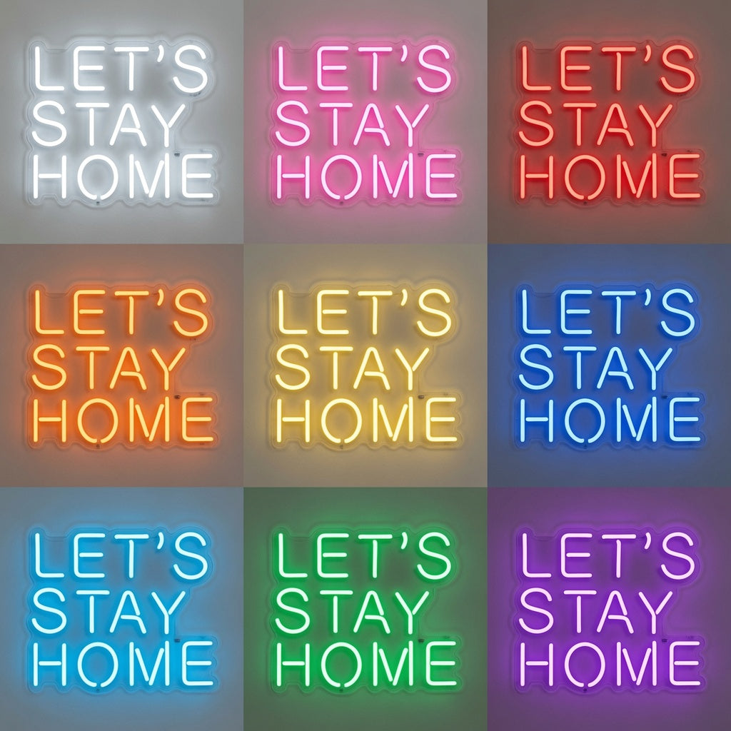 Let S Stay Home LED Neon Sign Living Room Decor - 05 Color Grid