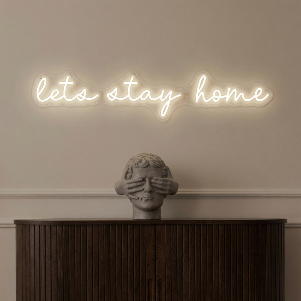 Let S Stay Home LED Neon Sign Wall Art - 01 Original Product Image