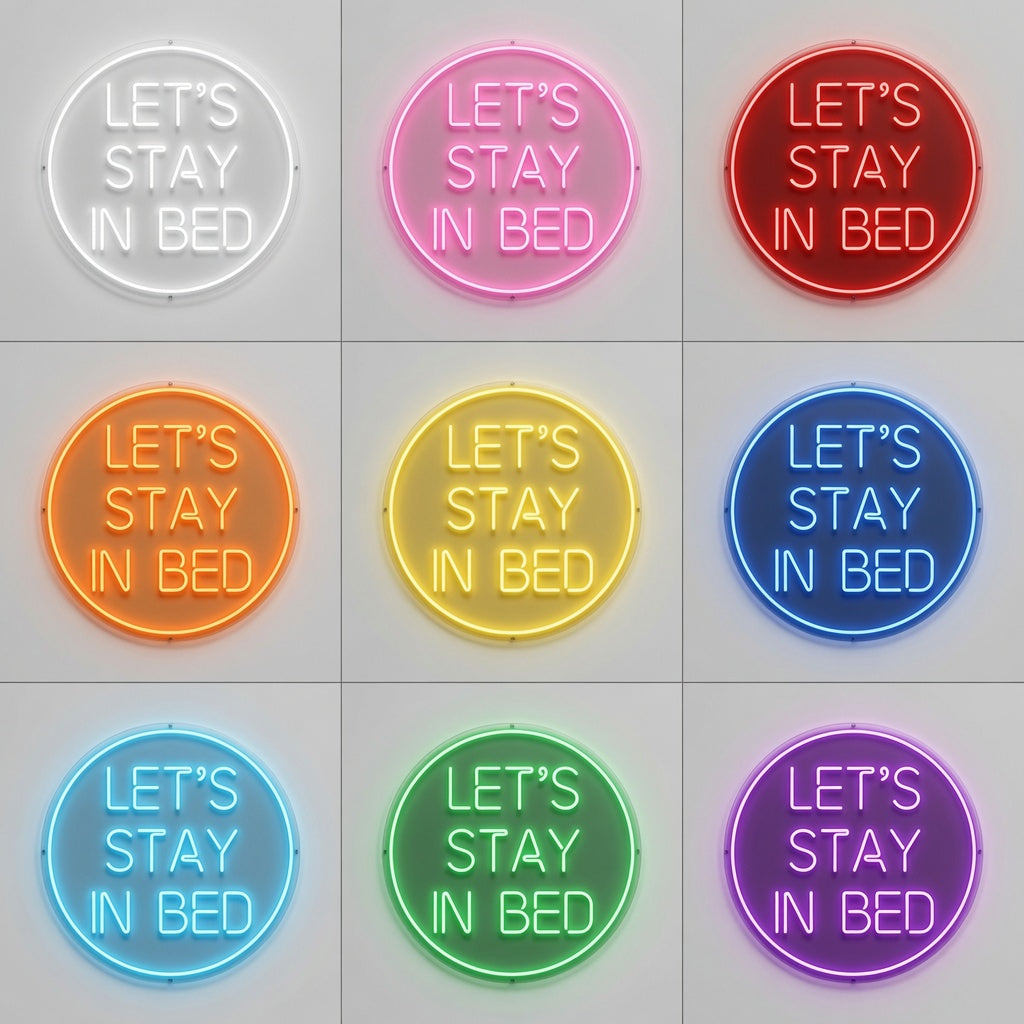Let S Stay In Bed LED Neon Sign Home Wall Art - 05 Color Grid