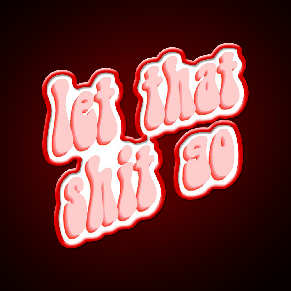 Let That Go Aesthetic Party Drink Tequila Led Neon Sign Rgb Color - Shineneon