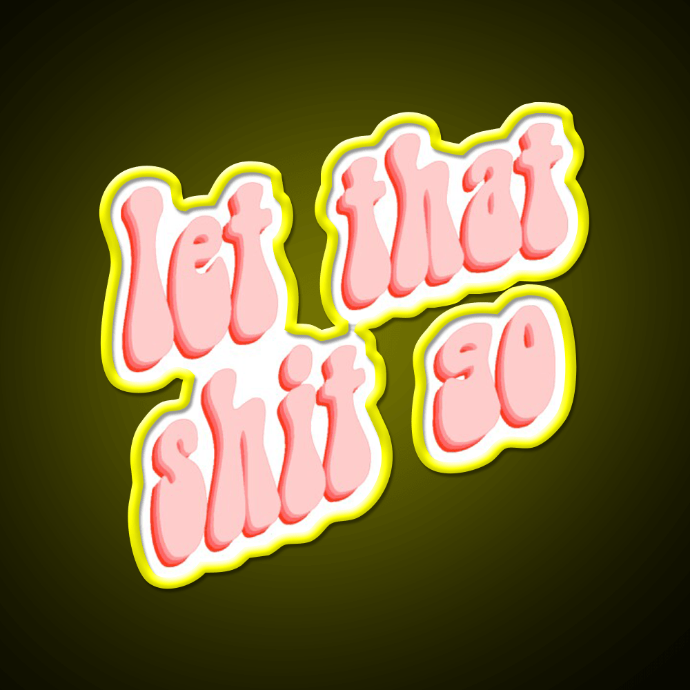 Let That Go Aesthetic Party Drink Tequila Led Neon Sign Rgb Color - Shineneon