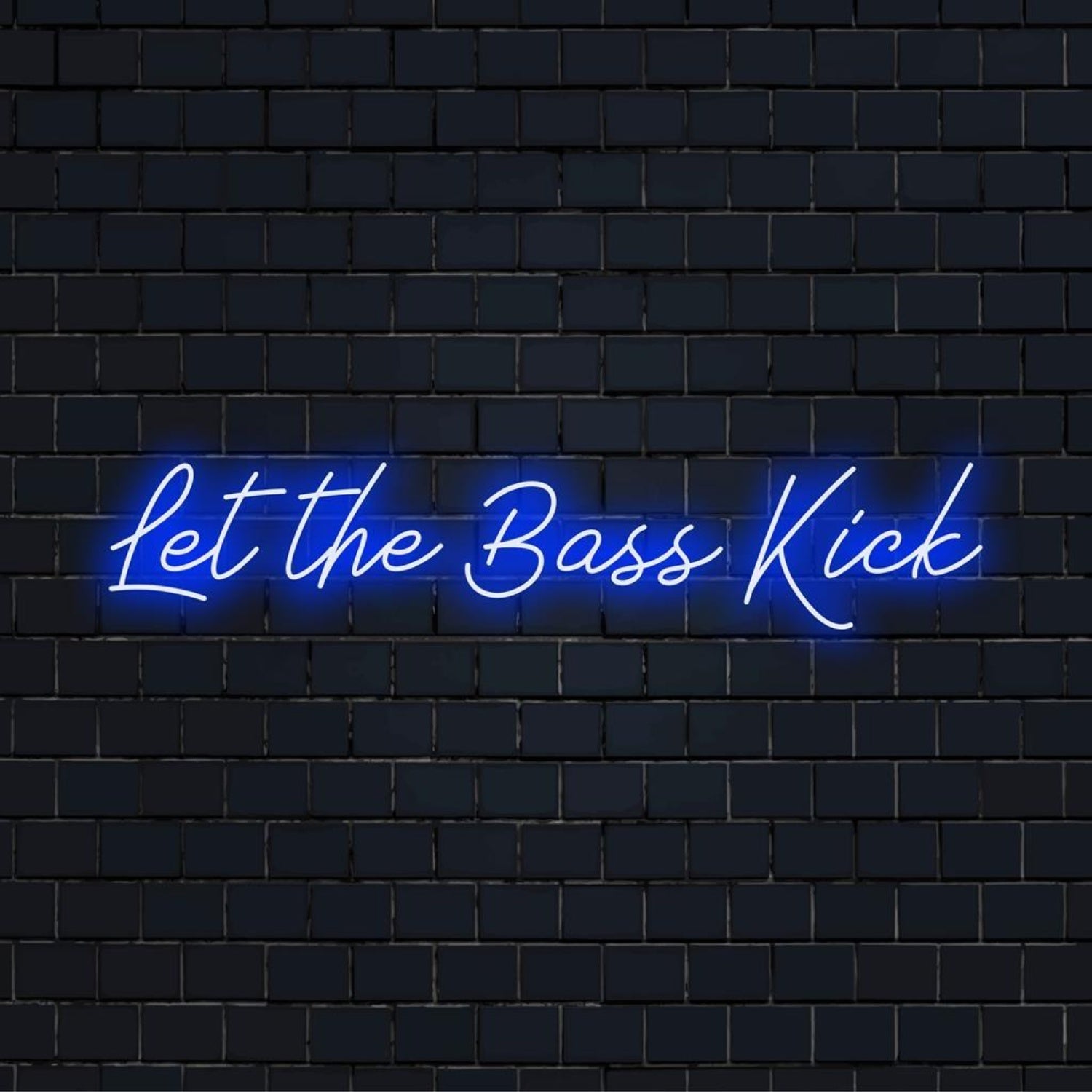 Let The Bass Kick Blue Glow Led Neon Sign Music Studio Bar Wall Decor - Shineneon