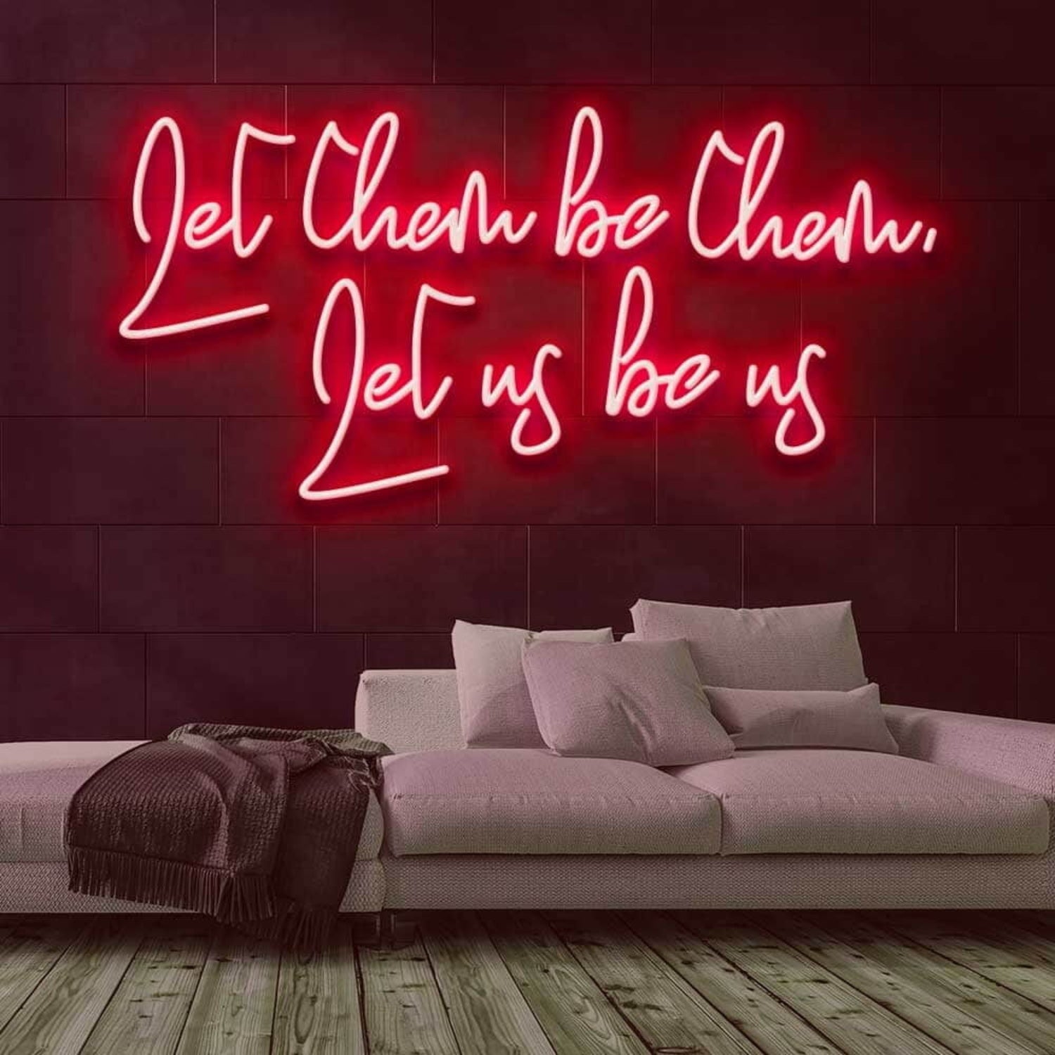 Let Them Be Them Let Us Be Us Neon Sign | Shineneon