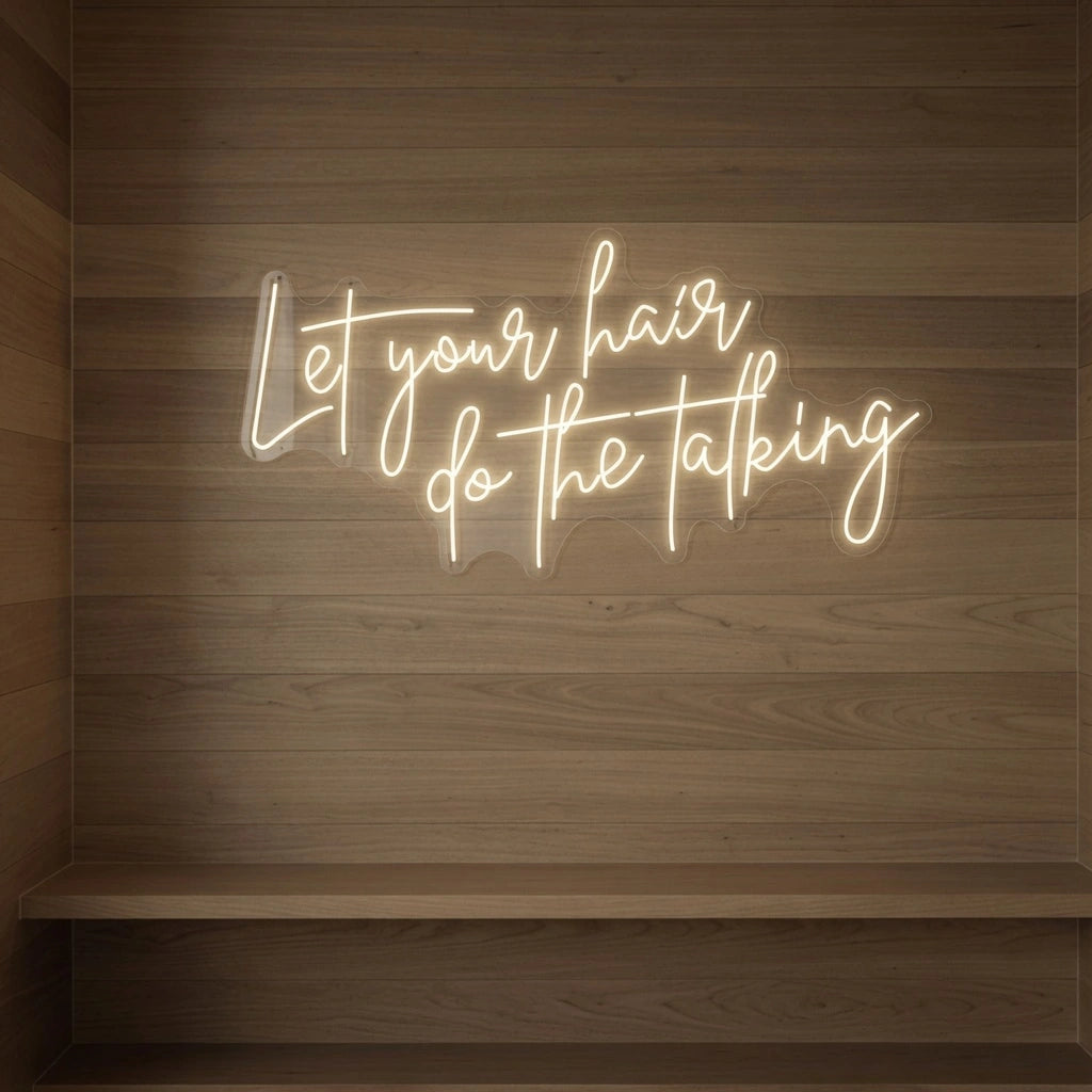 Let Your Hair Do The Talking LED Neon Sign Wall Decor - 01 Original Product Image