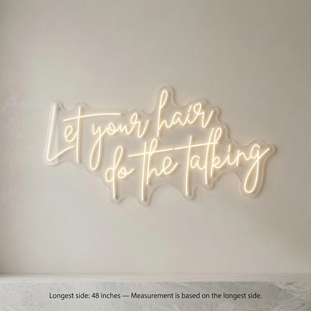 Let Your Hair Do The Talking LED Neon Sign Wall Neon Sign - 04 Size Image