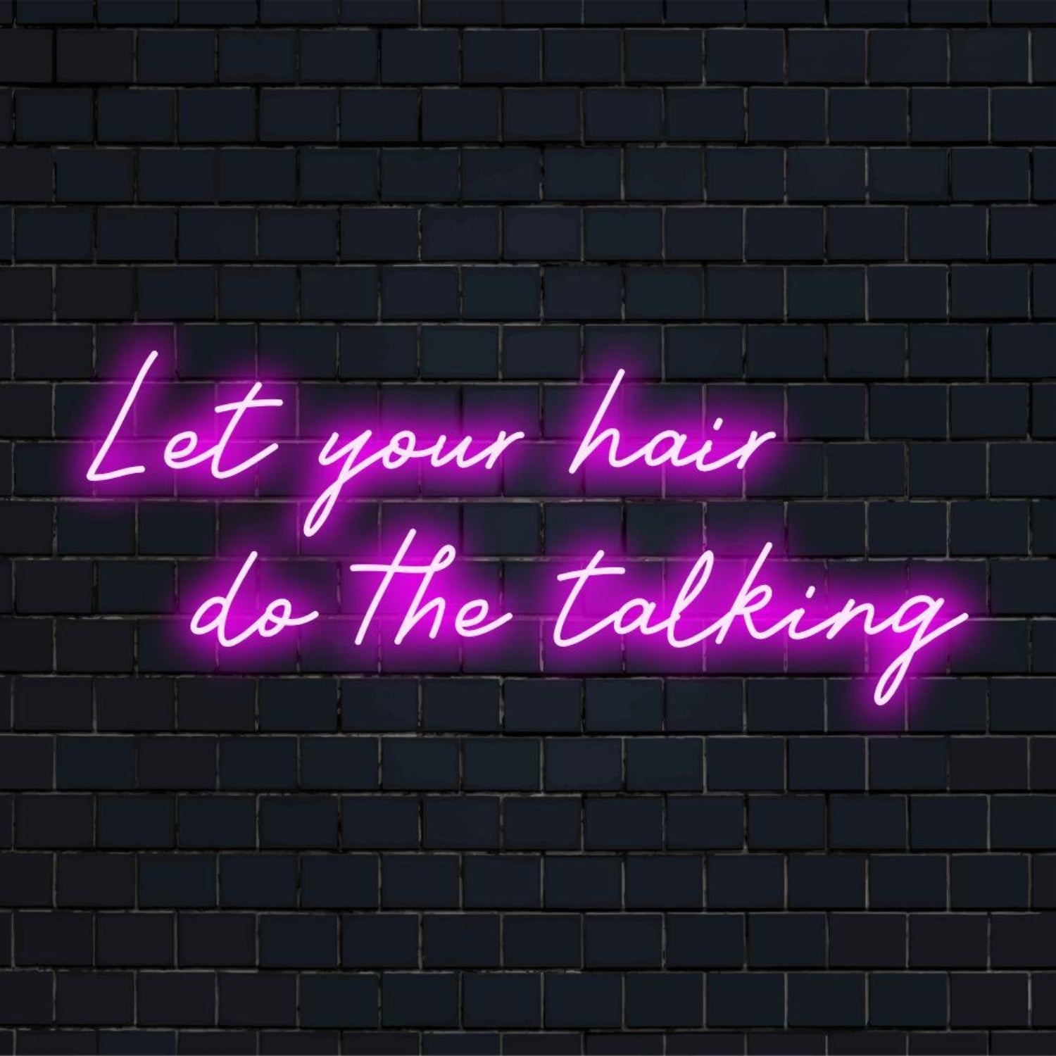 Let Your Hair Do The Talking Pink-Purple Glow Led Neon Sign For Salon Decor | Shineneon