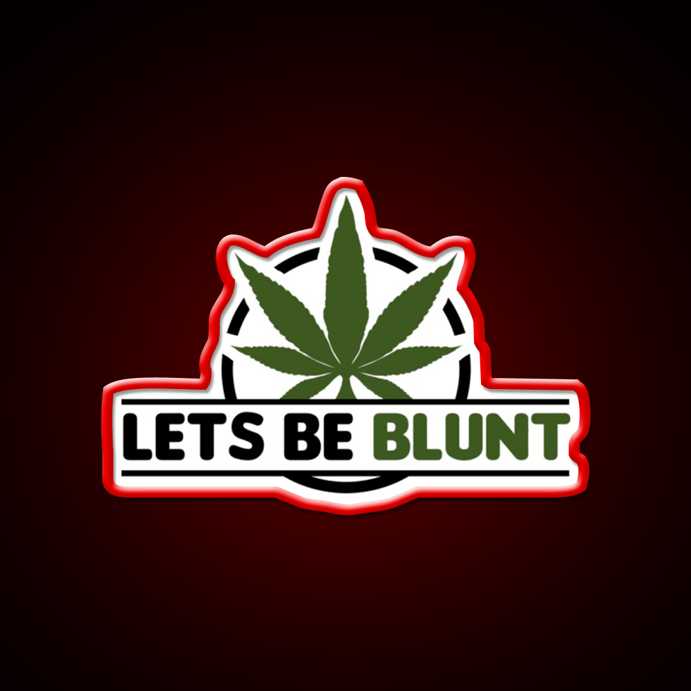 Lets Be Blunt Hemp Inspired Green Leaf Led Neon Sign Rgb Color - Shineneon
