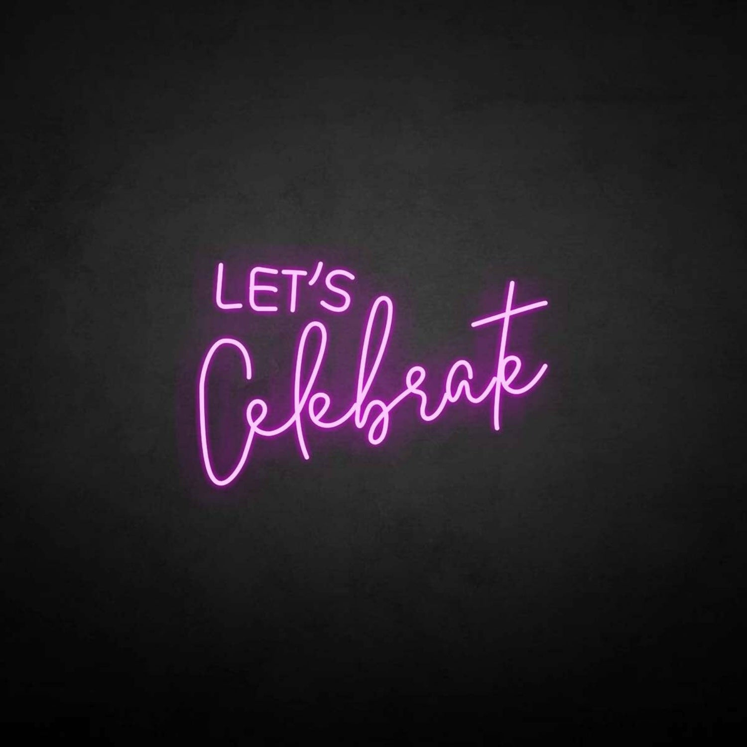 Lets Celebrate Neon Sign | Shineneon