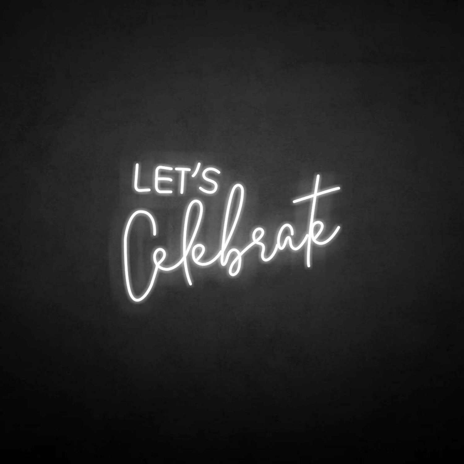 Lets Celebrate Neon Sign | Shineneon