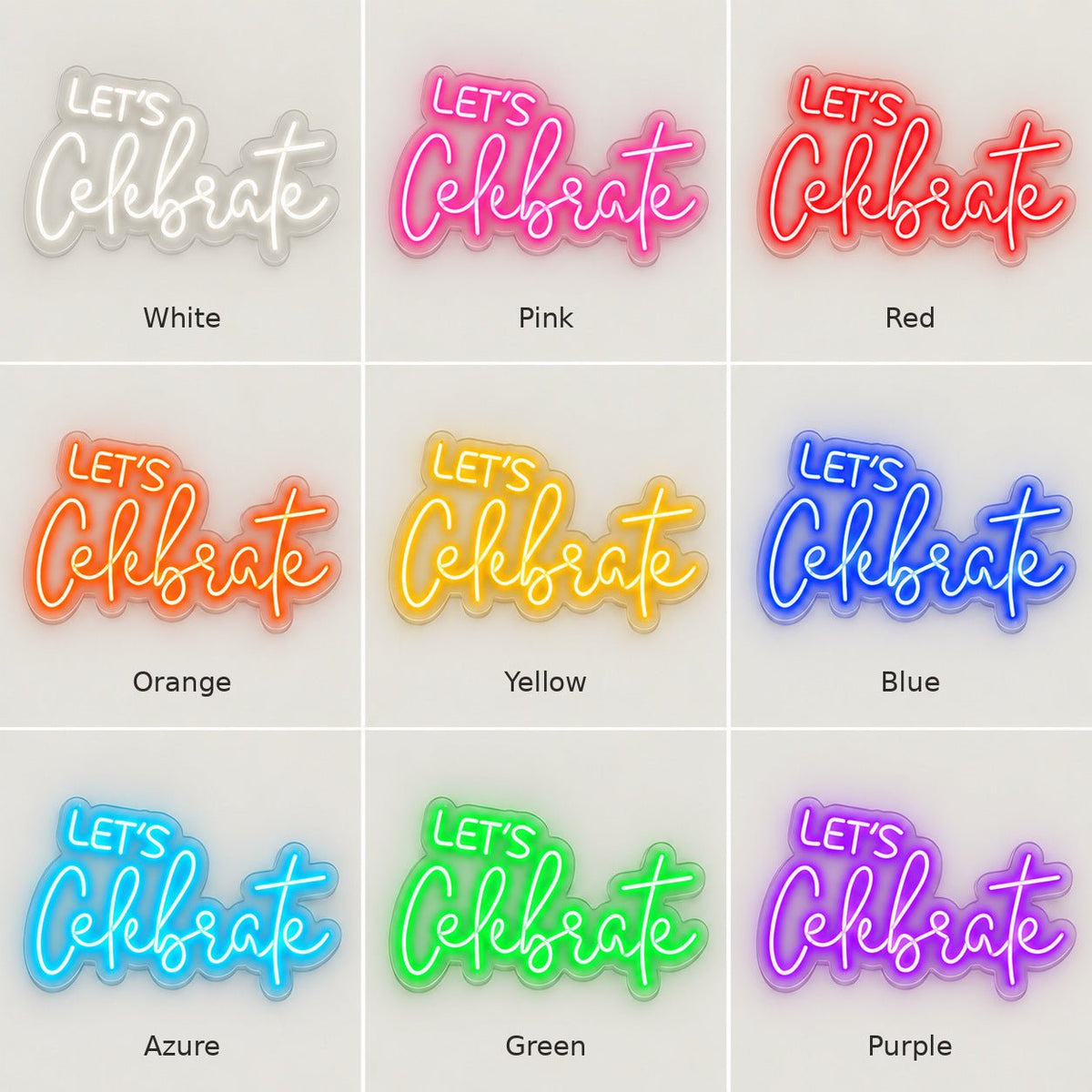 Lets Celebrate White Script LED Neon Sign - Shineneon