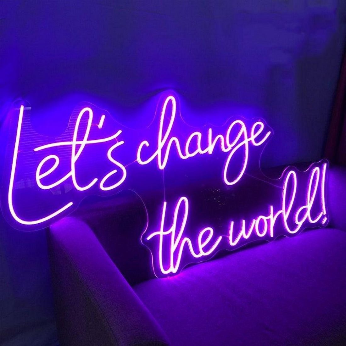 Lets Change The World Led Sign Business Neon Sign - Shineneon
