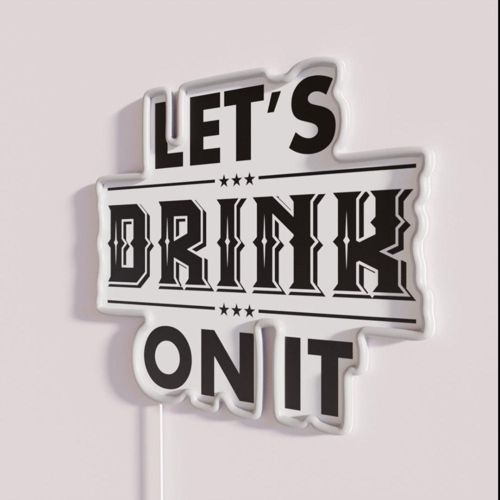 Lets Drink Rgb Led Neon Sign - Neon sign mounted on wall in room