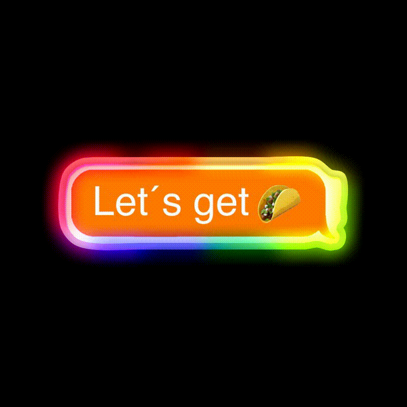 Lets Get Taco Led Neon Sign Mexican Food Neon Sign Rgb Color - LED neon sign close-up detail