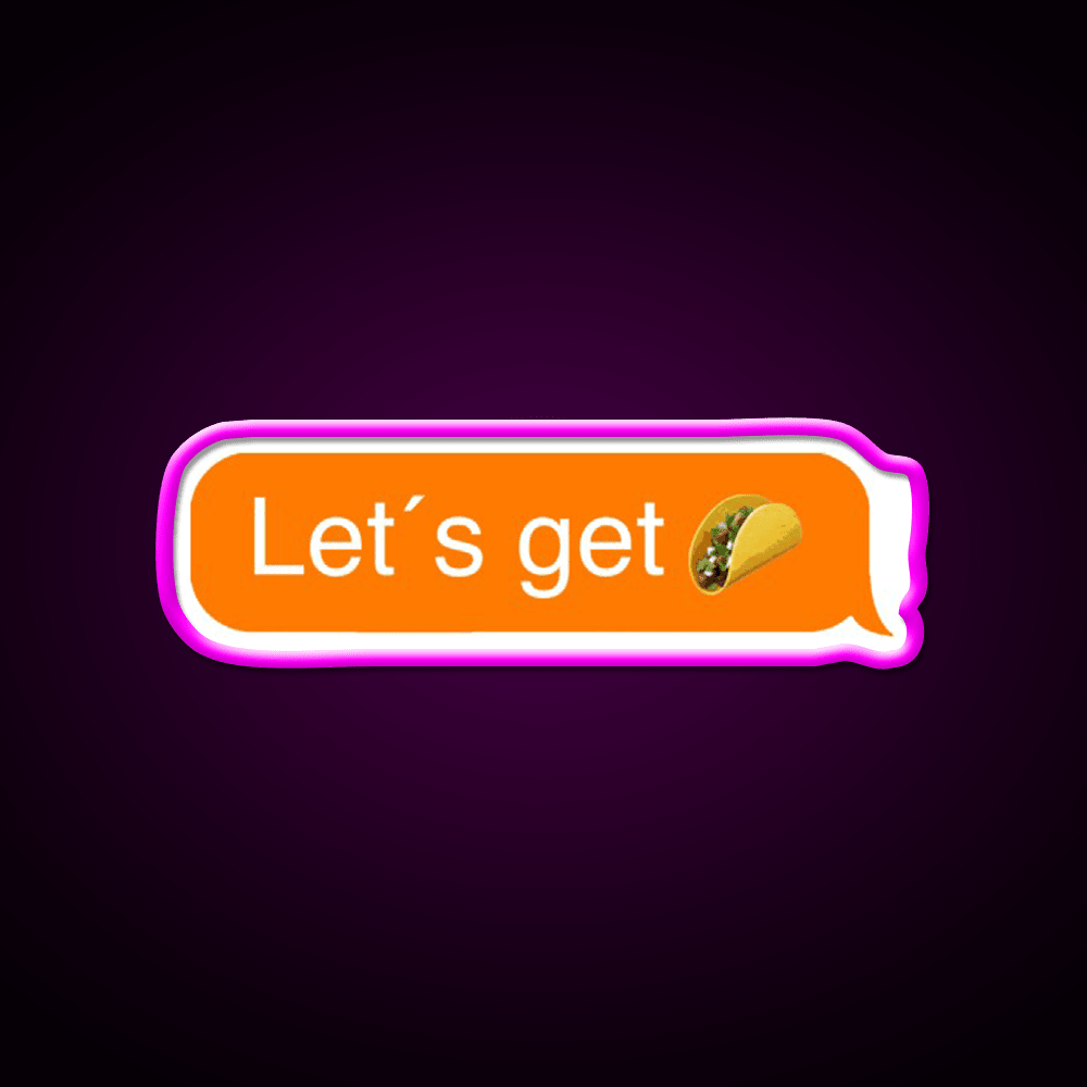 Lets Get Taco Led Neon Sign Mexican Food Neon Sign Rgb Color - Shineneon