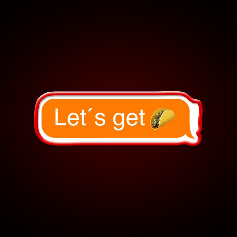 Lets Get Taco Led Neon Sign Mexican Food Neon Sign Rgb Color - Shineneon