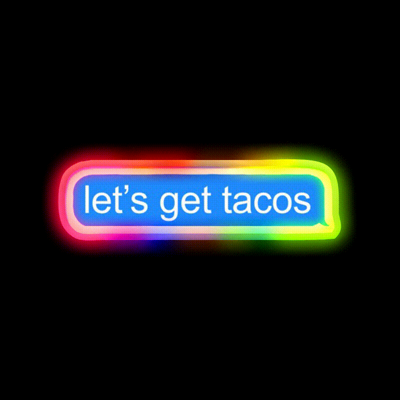 Lets Get Taco Led Neon Sign Mexican Food Sign Kitchen Sign Rgb Color - LED neon sign close-up detail