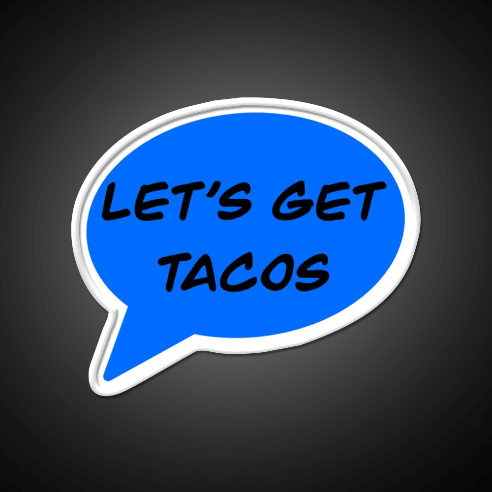 Lets Get Taco Led Neon Sign Mexican Food Sign Rgb Color - Shineneon
