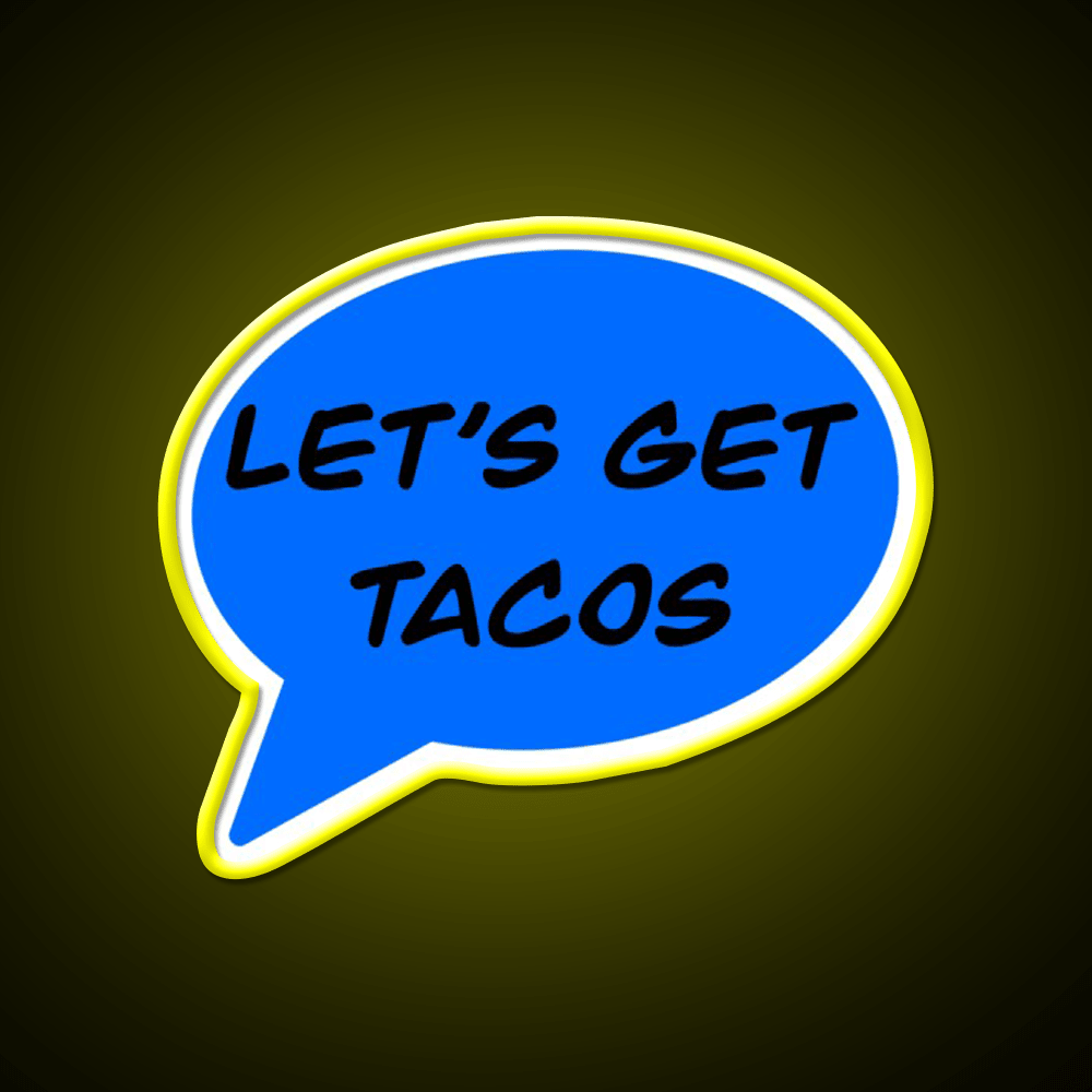 Lets Get Taco Led Neon Sign Mexican Food Sign Rgb Color - Shineneon