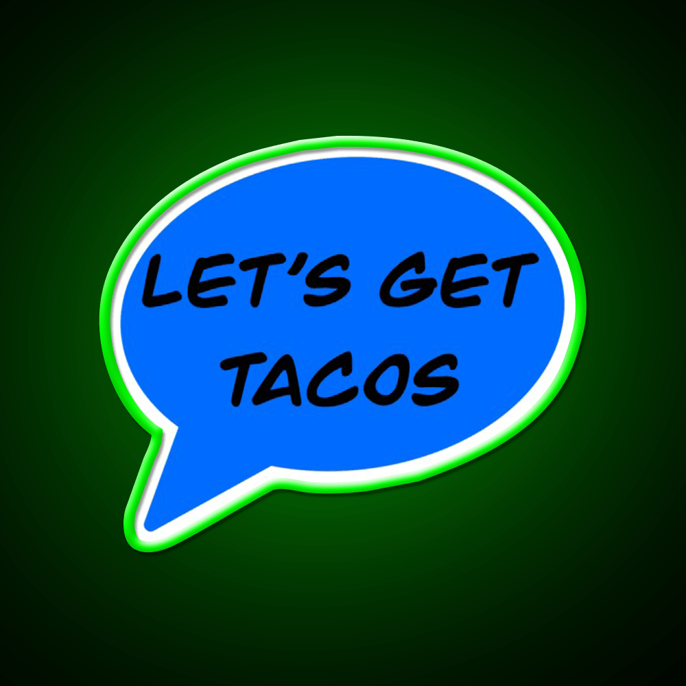 Lets Get Taco Led Neon Sign Mexican Food Sign Rgb Color - Shineneon