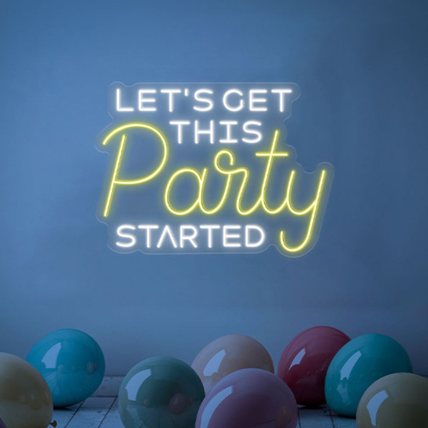 Lets Get This Party Started Led Neon Sign Wall Art Decor | Shineneon