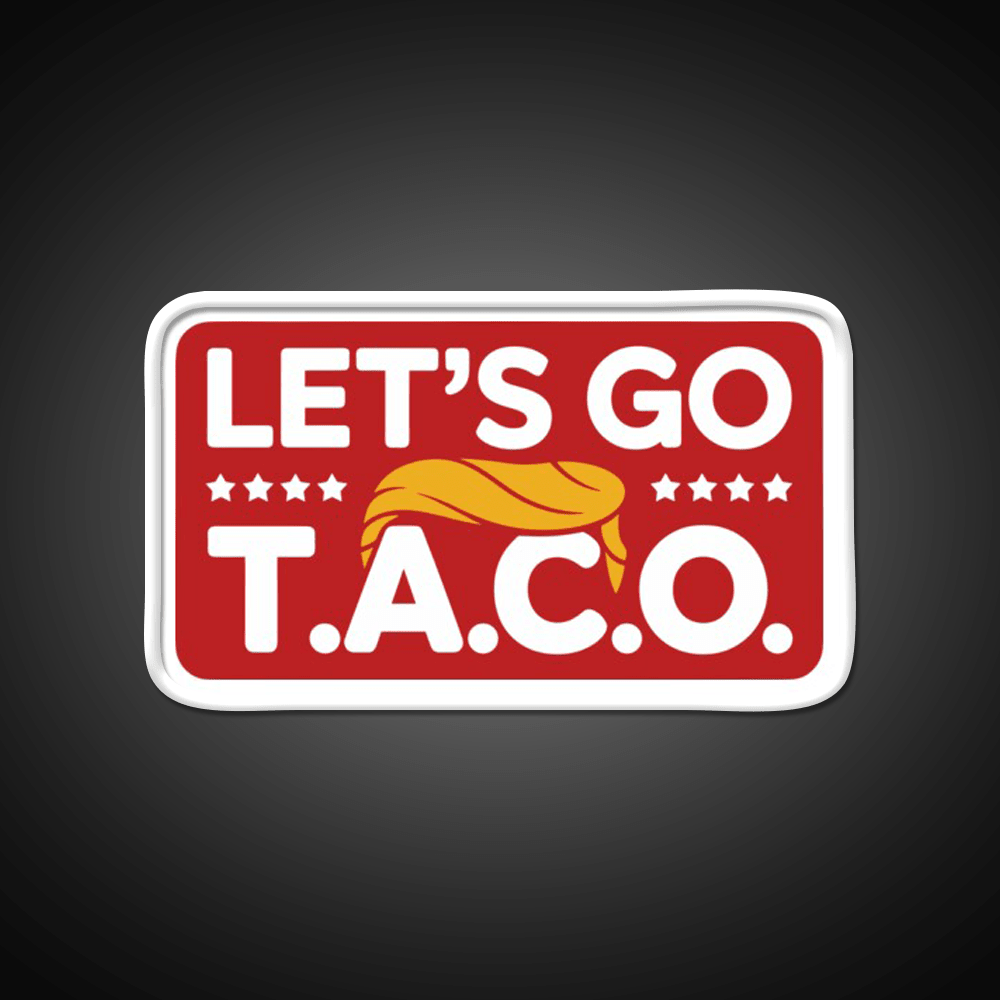 Lets Go Taco Always Chickens Out Taco Led Neon Sign Kitchen Sign Rgb Color - Shineneon