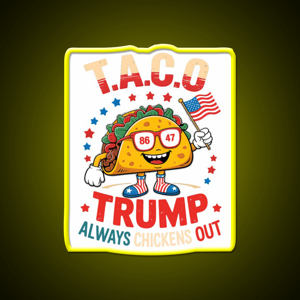 Lets Go Taco Always Chickens Out Taco Led Neon Sign Taco Light Rgb Color - Shineneon