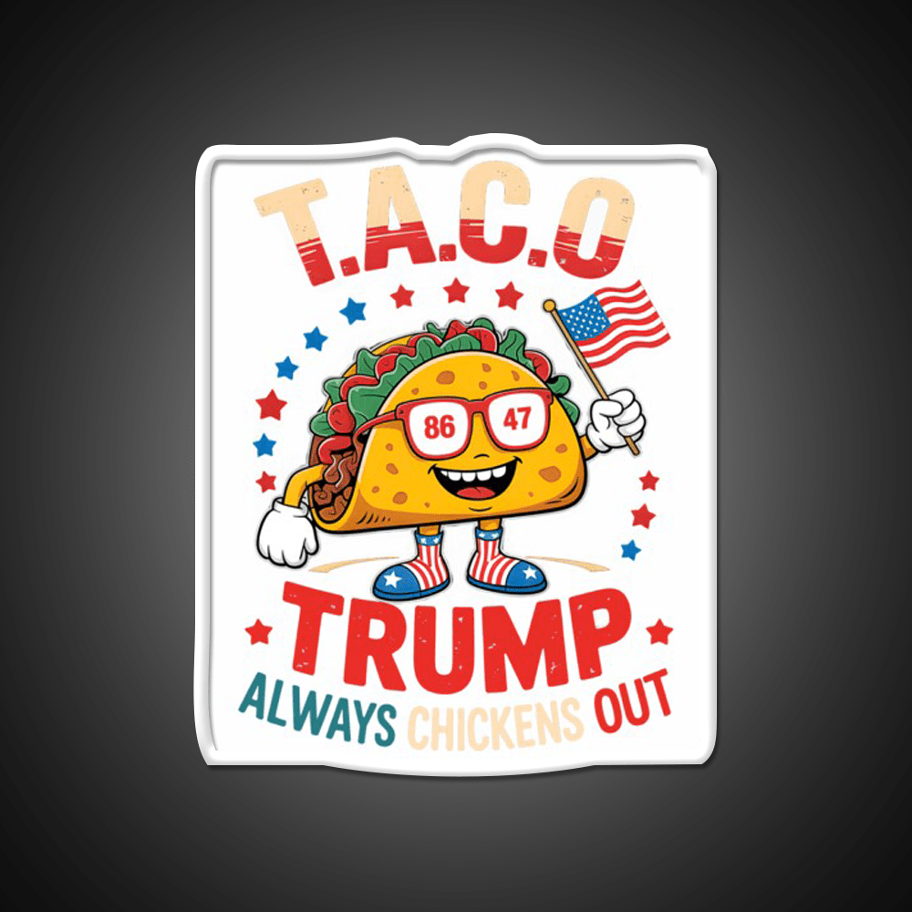 Lets Go Taco Always Chickens Out Taco Led Neon Sign Taco Light Rgb Color - Shineneon