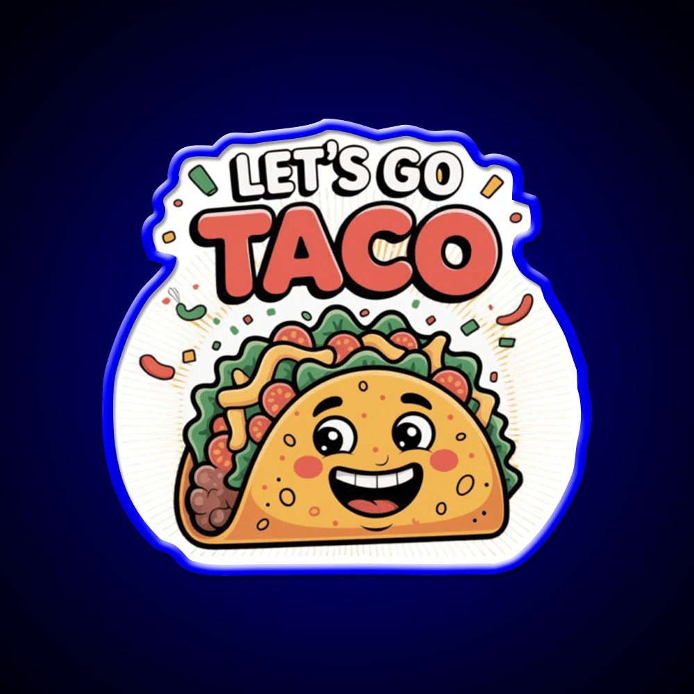 Lets Go Taco Cute Funny Cartoon Taco Led Neon Sign Rgb Color - Shineneon