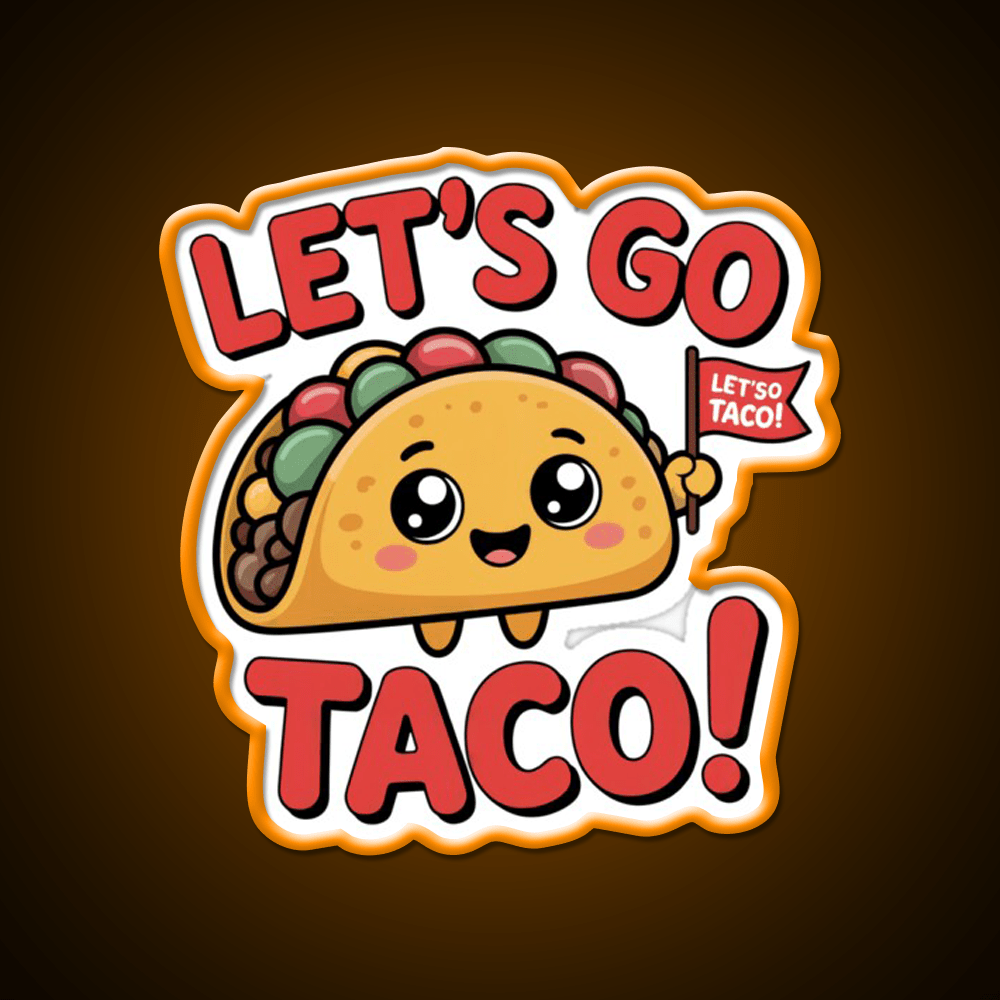 Lets Go Taco Cute Kawaii Food Meme Taco Led Neon Sign Rgb Color - Shineneon
