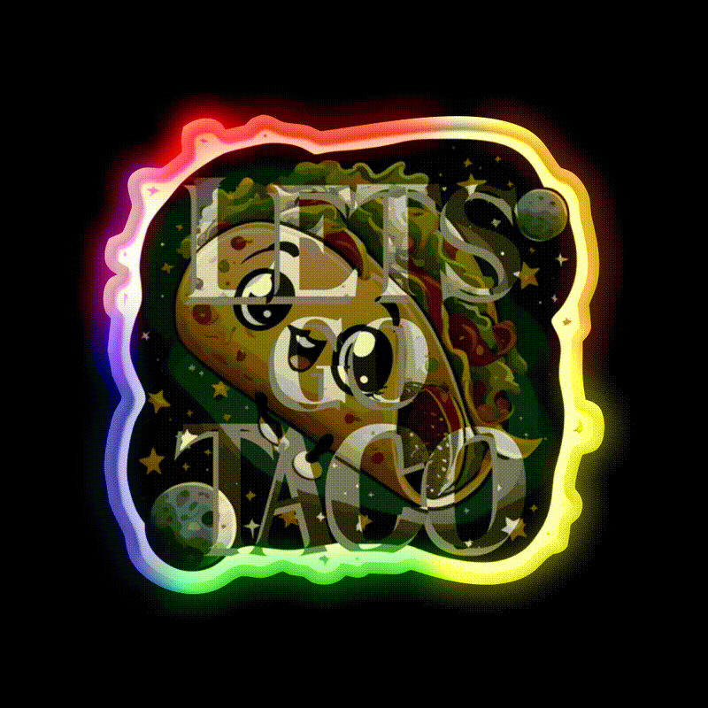 Lets Go Taco Cute Taco In Space Taco Led Neon Sign Rgb Color - LED neon sign close-up detail