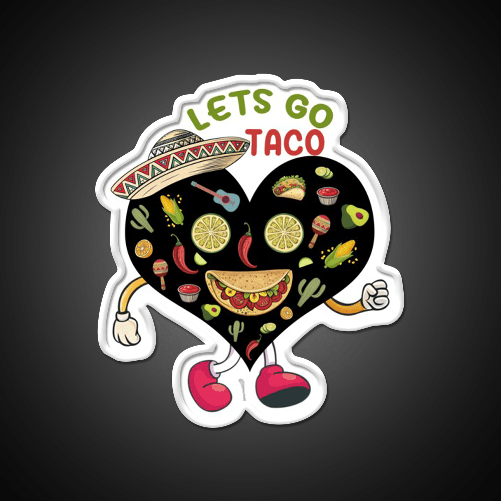 Lets Go Taco Funny Mexican Food Lover Taco Led Neon Sign Rgb Color - Shineneon