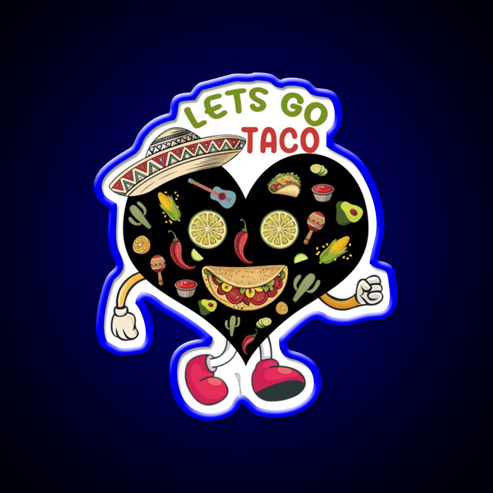 Lets Go Taco Funny Mexican Food Lover Taco Led Neon Sign Rgb Color - Shineneon