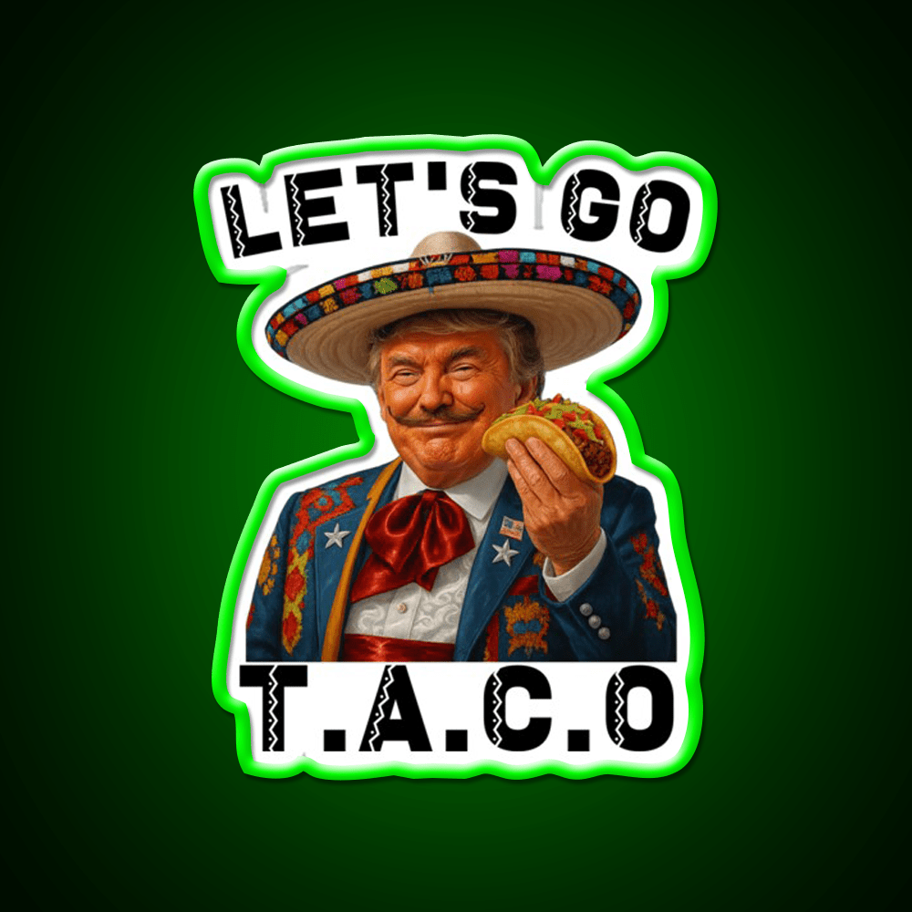 Lets Go Taco Funny Parody Chickens Out Taco Led Neon Sign Rgb Color - Shineneon