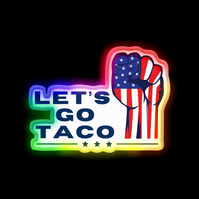 Lets Go Taco Inspired By The Rise Up Movement Taco Led Neon Sign Rgb Color - LED neon sign close-up detail