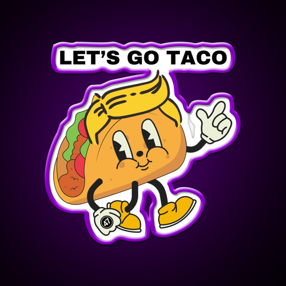 Lets Go Taco Inspired By The Taco Trump Acronym Taco Led Neon Sign Rgb Color - LED neon sign view 9