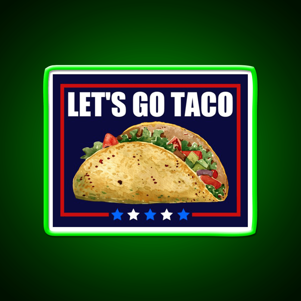 Lets Go Taco Led Neon Sign Mexican Food Sign For Mexican Party Rgb Color - Shineneon
