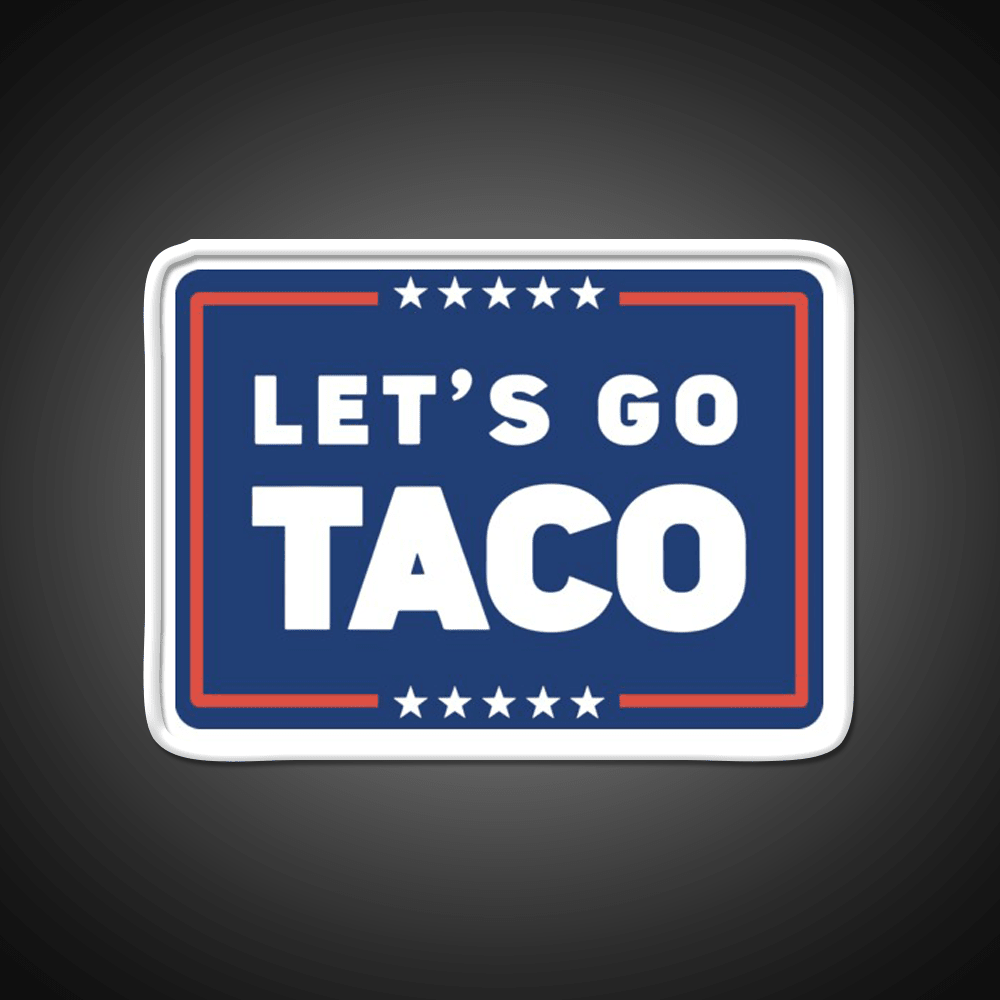 Lets Go Taco Led Neon Sign Mexican Food Sign For Taco Business Rgb Color - Shineneon