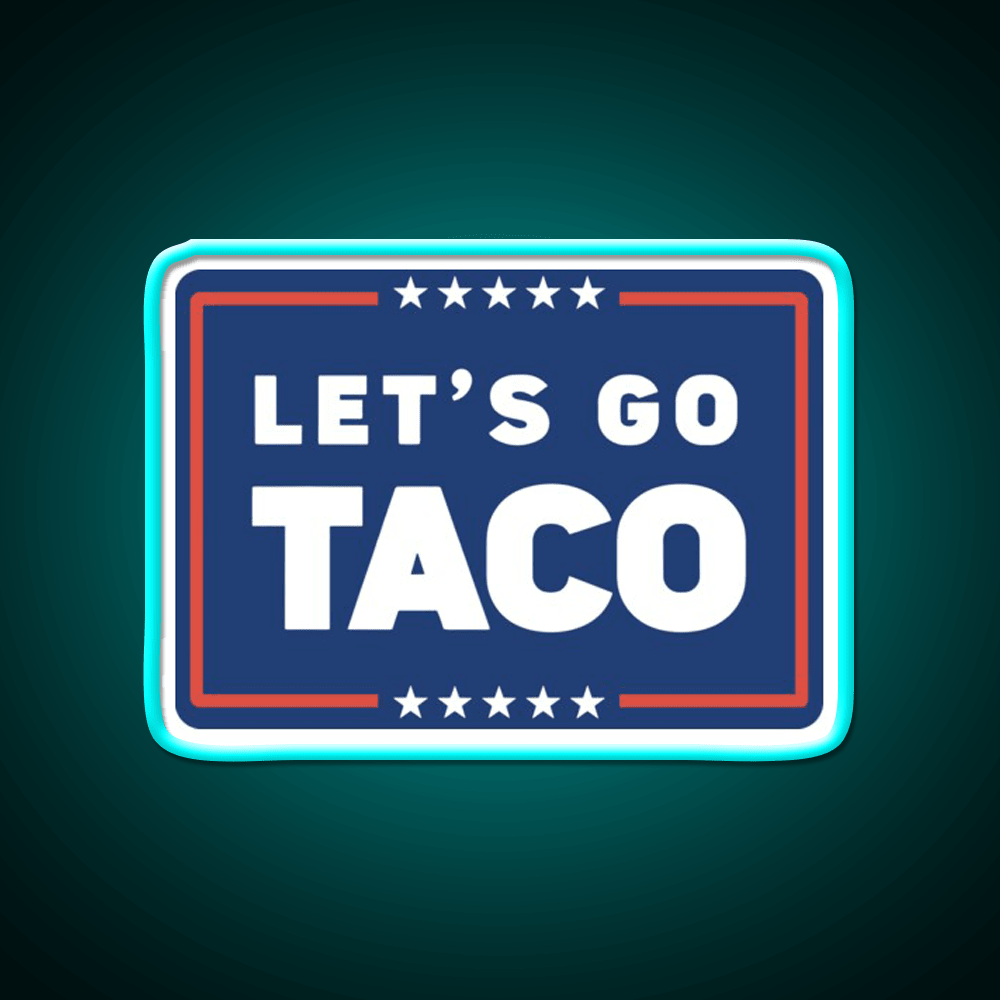 Lets Go Taco Led Neon Sign Mexican Food Sign For Taco Business Rgb Color - Shineneon