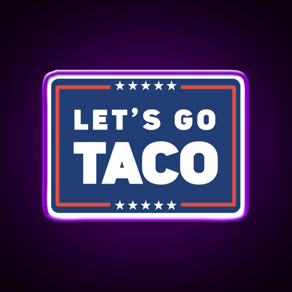 Lets Go Taco Led Neon Sign Mexican Food Sign For Taco Business Rgb Color - Shineneon