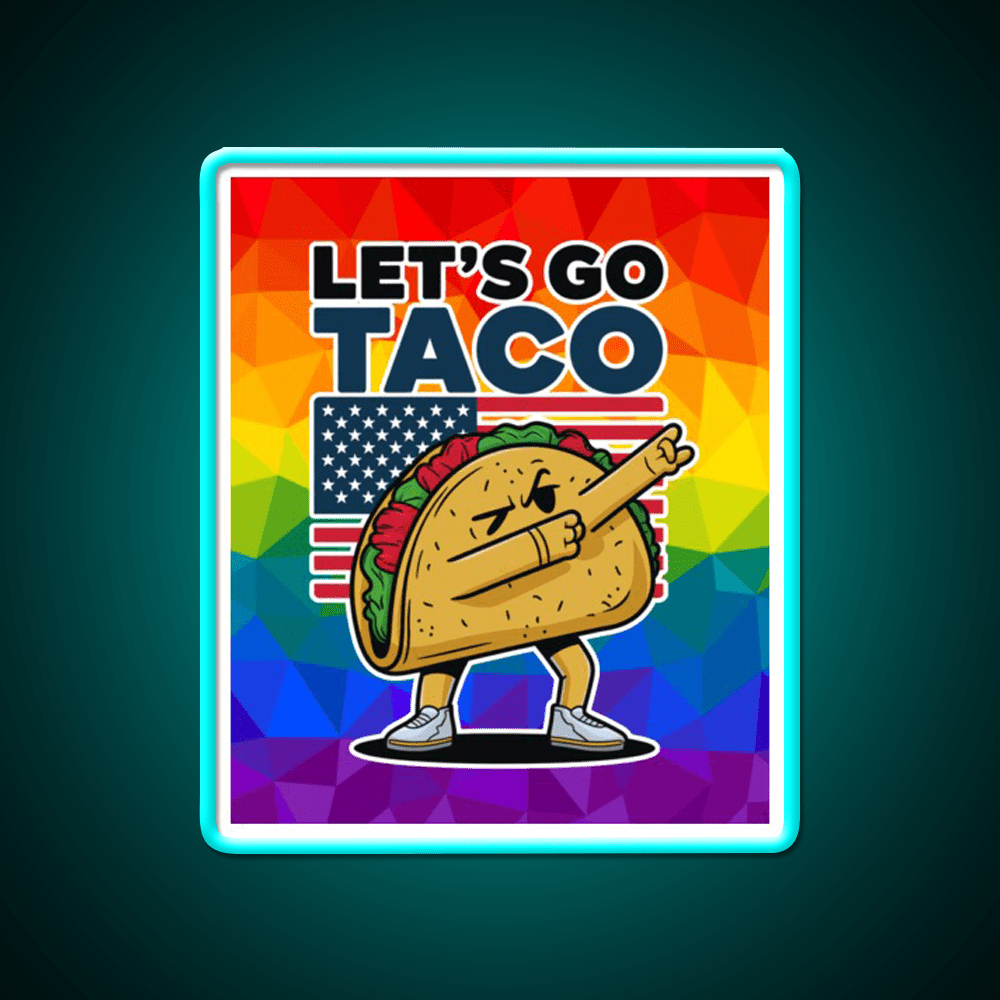 Lets Go Taco Led Neon Sign Mexican Food Sign Kitchen Neon Sign Rgb Color - Shineneon
