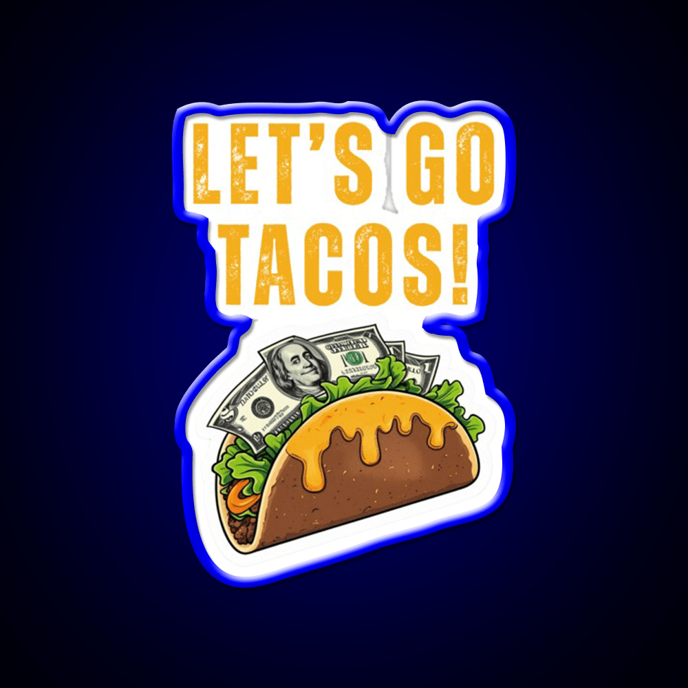 Lets Go Taco Led Neon Sign Mexican Food Sign Kitchen Sign Rgb Color - Shineneon