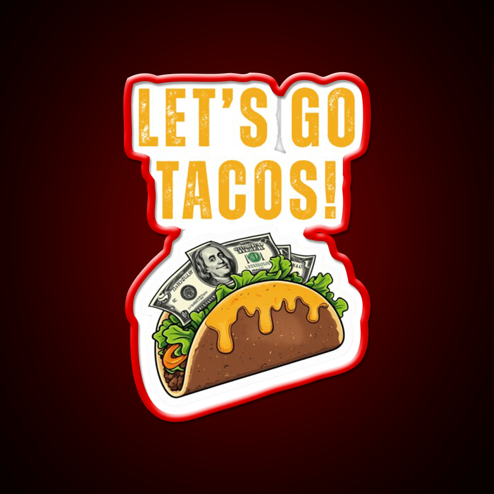 Lets Go Taco Led Neon Sign Mexican Food Sign Kitchen Sign Rgb Color - Shineneon