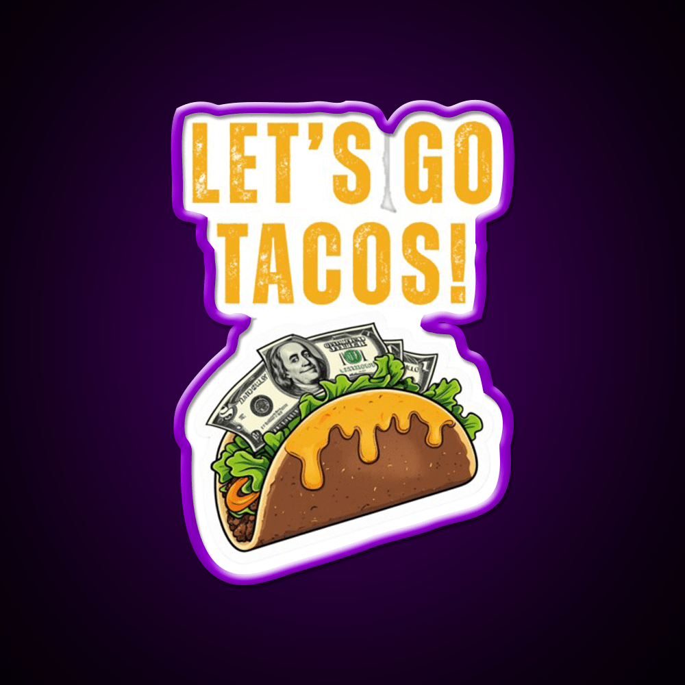 Lets Go Taco Led Neon Sign Mexican Food Sign Kitchen Sign Rgb Color - Shineneon