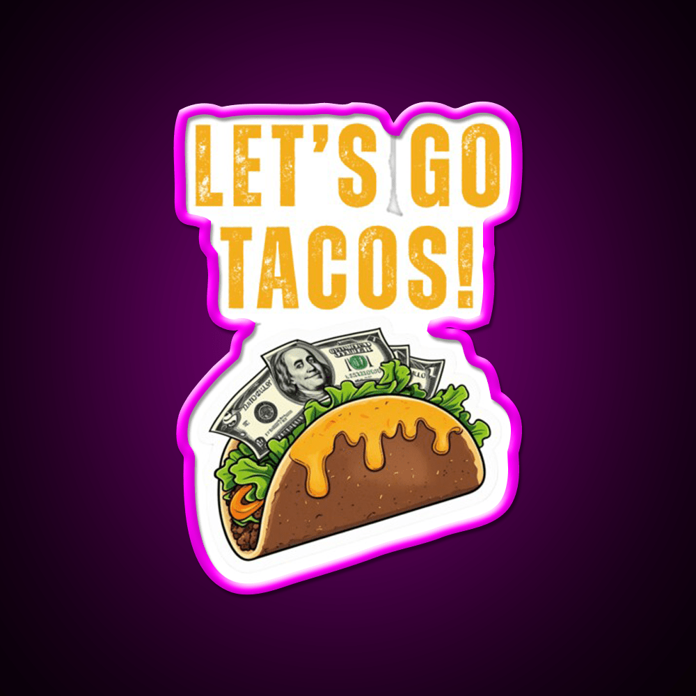 Lets Go Taco Led Neon Sign Mexican Food Sign Kitchen Sign Rgb Color - Shineneon