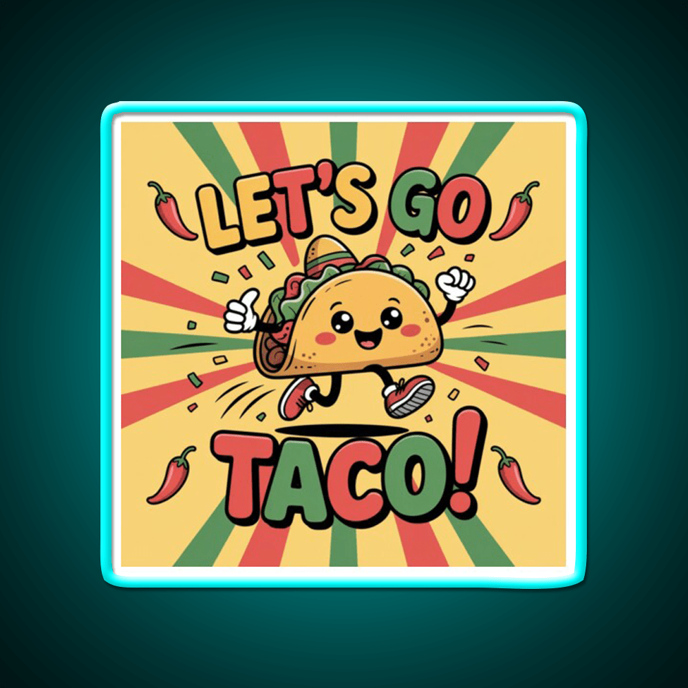 Lets Go Taco Led Neon Sign Mexican Food Sign Kitchen Signs Rgb Color - Shineneon