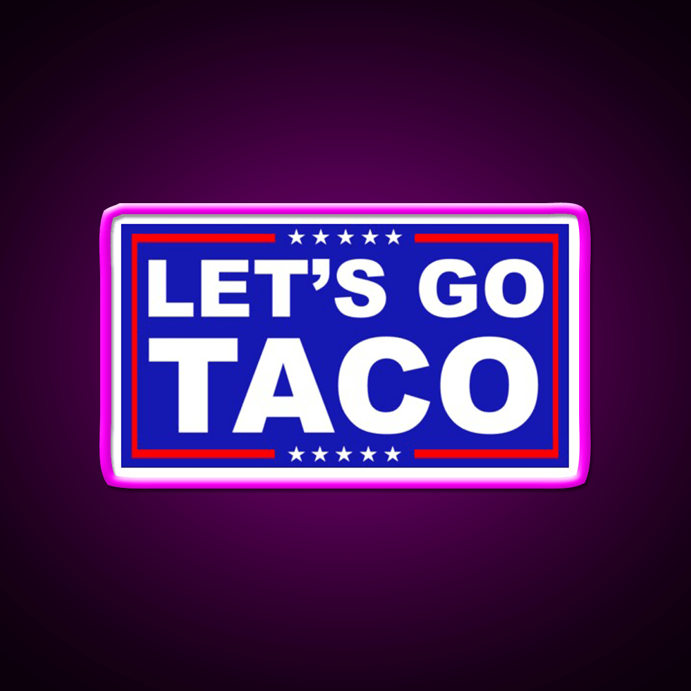 Lets Go Taco Led Neon Sign Mexican Food Sign Kitchen Wall Sign Rgb Color - Shineneon