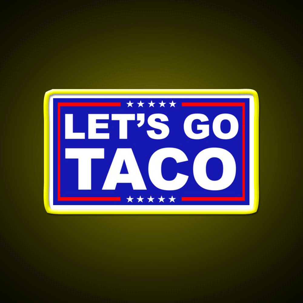 Lets Go Taco Led Neon Sign Mexican Food Sign Kitchen Wall Sign Rgb Color - Custom LED neon sign front view