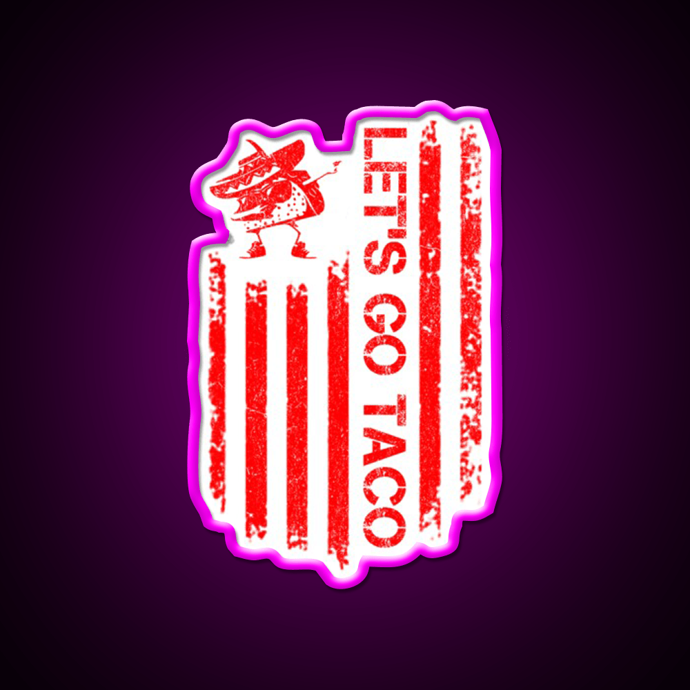 Lets Go Taco Led Neon Sign Mexican Food Sign Led Sign Gift Kitchen Sign Rgb Color - Shineneon