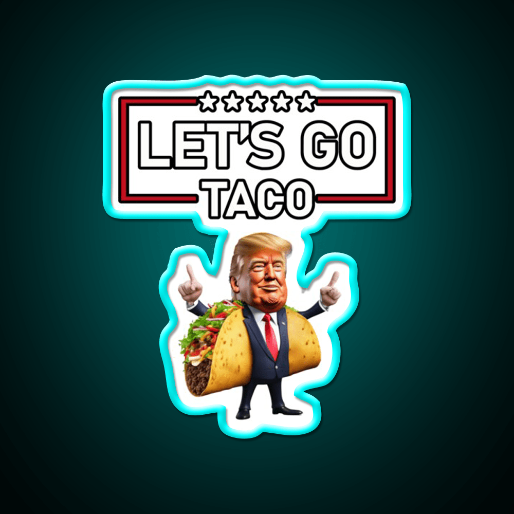 Lets Go Taco Led Neon Sign Mexican Food Sign Led Sign Gift Rgb Color - Shineneon