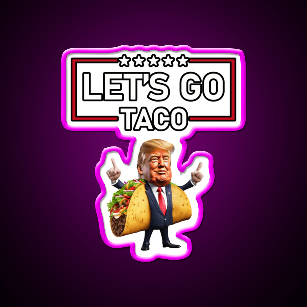 Lets Go Taco Led Neon Sign Mexican Food Sign Led Sign Gift Rgb Color - Shineneon